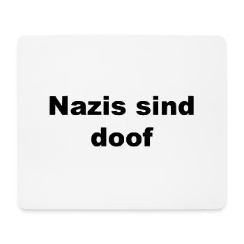 Nazis sind doof - Mousepad (Querformat) - Weiß - Vorne