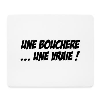 Une Bouchère... une vraie ! - Tapis de souris (format paysage) - blanc - Devant
