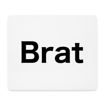 Brat - Mouse Pad (horizontal) - white - Front
