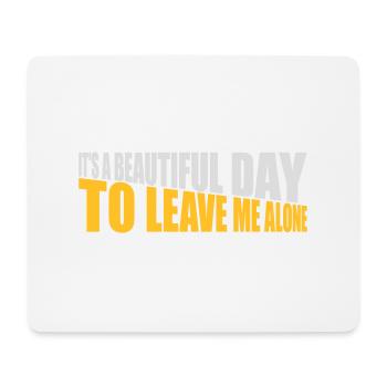 leave me alone day - Mousepad (Querformat) - Weiß - Vorne