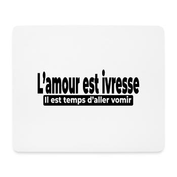 L'amour est ivresse il est temps d'aller vomir - Tapis de souris (format paysage) - blanc - Devant