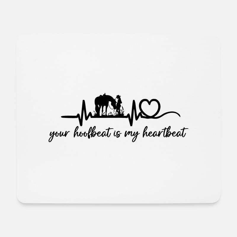 your hoofbeat is my heartbeat mit Quarter Horse - Mousepad (Querformat) - Weiß