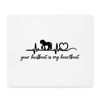 your hoofbeat is my heartbeat Tinker Friese - Mouse Pad (horizontal) - white - Front