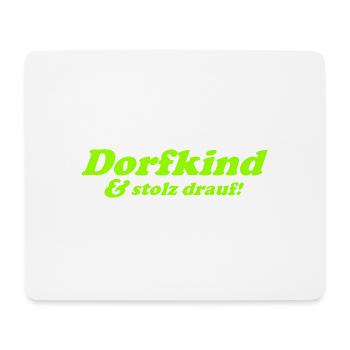Dorfkind und stolz drauf! - Mousepad (Querformat) - Weiß - Vorne