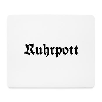Ruhrpott - Pott - Bergbau - Kumpel - Ruhr - Shirt - Mousepad (Querformat) - Weiß - Vorne