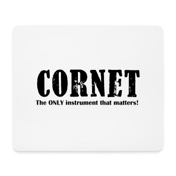 Cornet, The ONLY instrume - Mouse Pad (horizontal) - white - Front