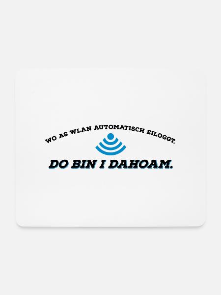Dahoam is do wo as Wlan is 2C - Mousepad (Querformat) - Weiß