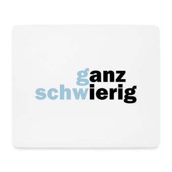 Ganz Schwierig - Mousepad (Querformat) - Weiß - Vorne