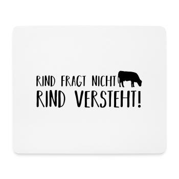 Rind fragt nicht - Mousepad (Querformat) - Weiß - Vorne
