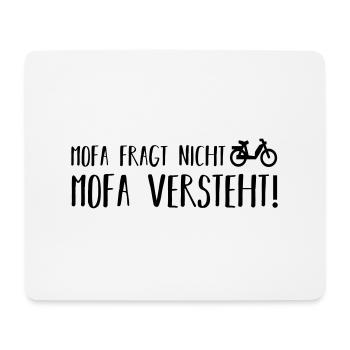 Mofa fragt nicht - Mousepad (Querformat) - Weiß - Vorne