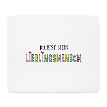 Du bist mein Lieblingsmensch - Mousepad (Querformat) - Weiß - Vorne