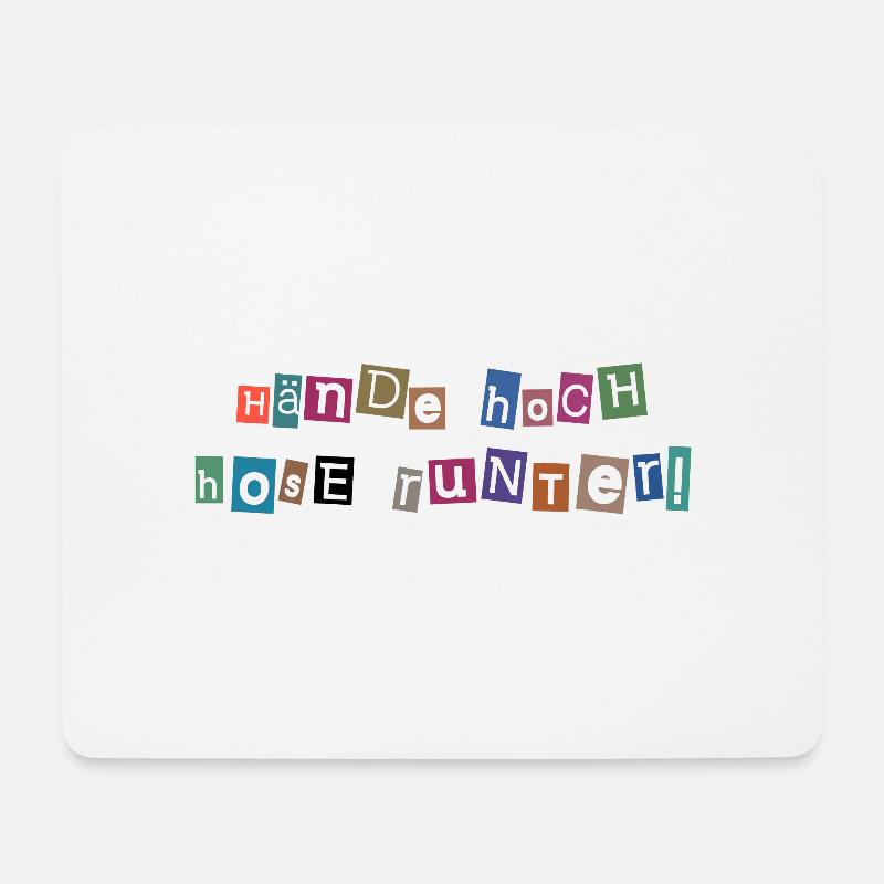 Hände hoch – Hosen runter! Freches Collagen-Design - Mousepad (Querformat) - Weiß