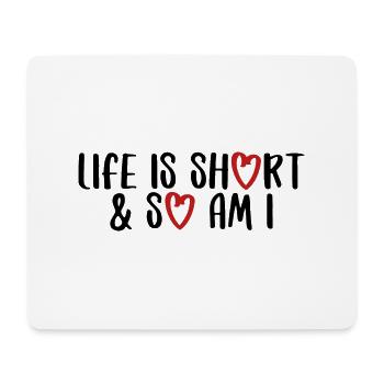 life is short funny saying live lifestyle - Mouse Pad (horizontal) - white - Front