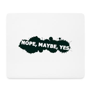nope peut-être oui - Tapis de souris (format paysage) - blanc - Devant