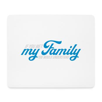 you would understand quote - Mouse Pad (horizontal) - white - Front