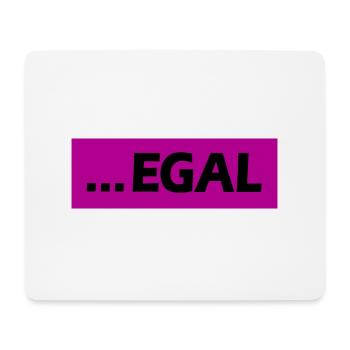 ... EGAL - Mousepad (Querformat) - Weiß - Vorne