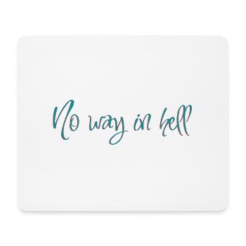 Auf keinen Fall - Mousepad (Querformat) - Weiß - Vorne