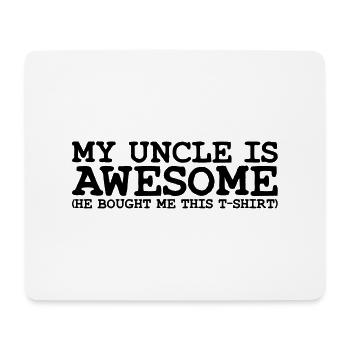 my uncle is awesome - Mousepad (Querformat) - Weiß - Vorne
