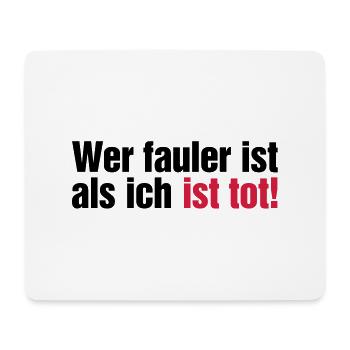 who is lazier than me is dead keep calm and smoke - Mouse Pad (horizontal) - white - Front