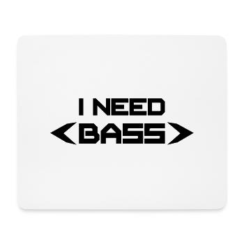 I Need Bass - Mouse Pad (horizontal) - white - Front