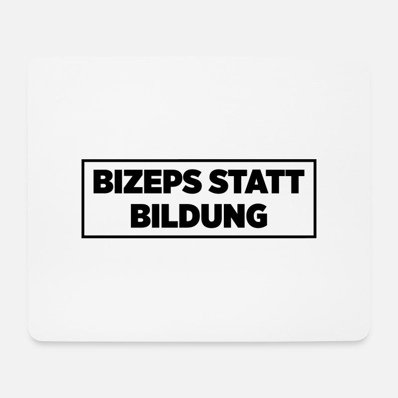 Bizeps statt Bildung - Mousepad (Querformat) - Weiß