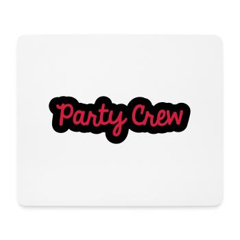 Party Crew - Mousepad (Querformat) - Weiß - Vorne
