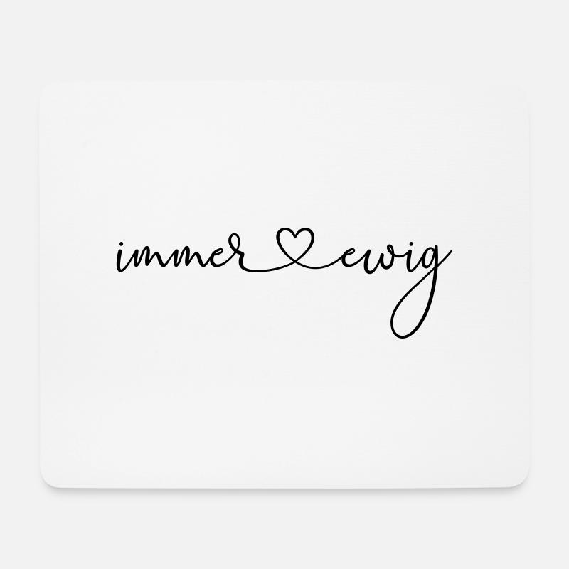 (immer_und_ewig) - Mousepad (Querformat) - Weiß