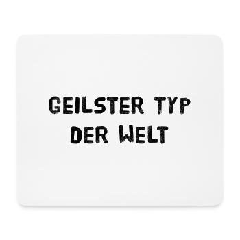 Geilster Typ der Welt - Mousepad (Querformat) - Weiß - Vorne