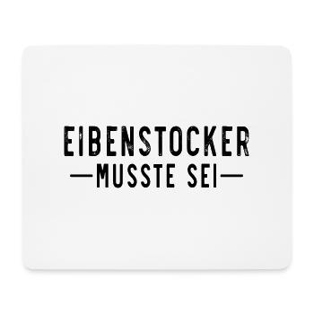 Eibenstock Erzgebirge Musste sei - Mousepad (Querformat) - Weiß - Vorne