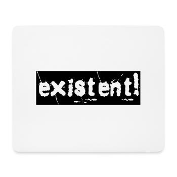 EXISTENT! (schwarz) - Mousepad (Querformat) - Weiß - Vorne