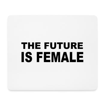 THE FUTURE IS FEMALE - Mousepad (Querformat) - Weiß - Vorne