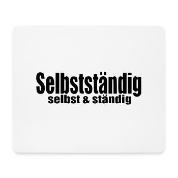 Selbstständig Arbeit Selbstständigkeit Geschenk - Mousepad (Querformat) - Weiß - Vorne