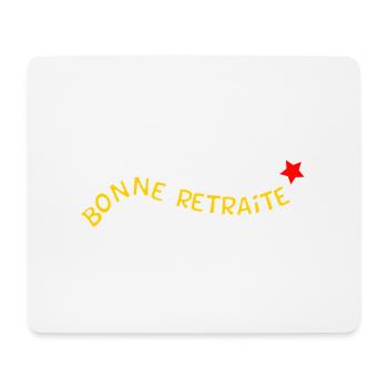 RETRAITE. BONNE RETRAITE. JOYEUSE RETRAITE - Tapis de souris (format paysage) - blanc - Devant