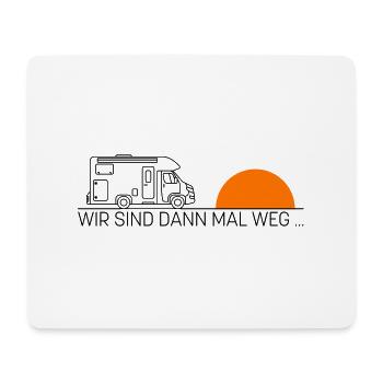 Wir sind dann mal weg ... - Mousepad (Querformat) - Weiß - Vorne