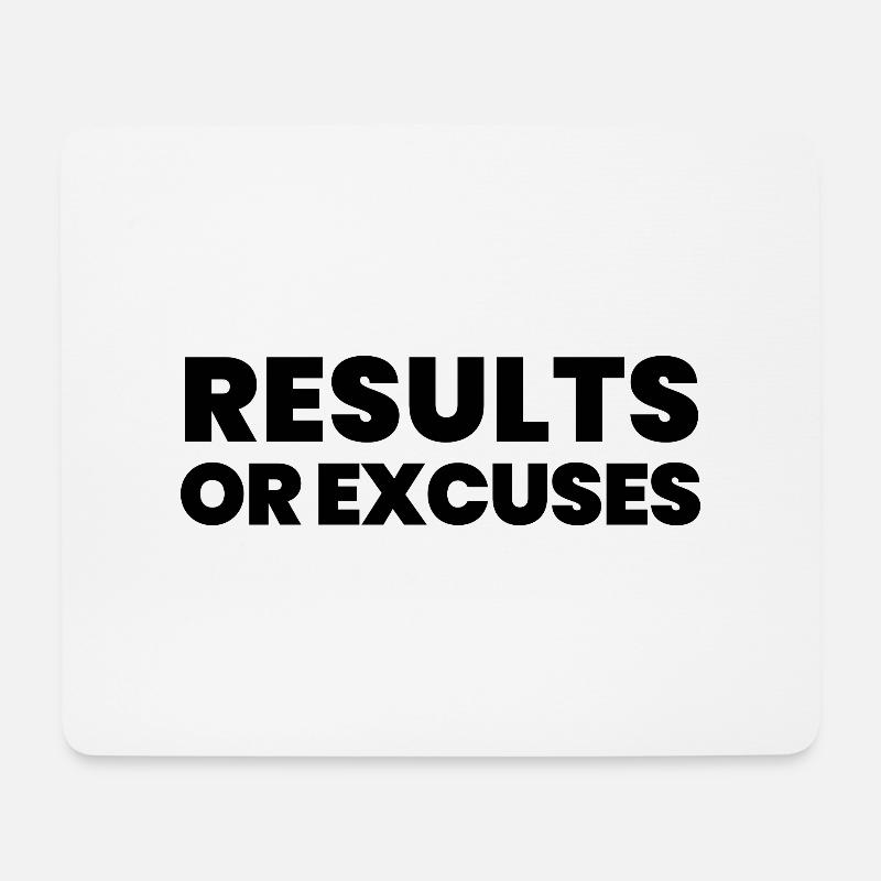 Results Or Excuses - Mouse Pad (horizontal) - white