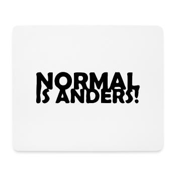 Normal ist anders! - Mousepad (Querformat) - Weiß - Vorne