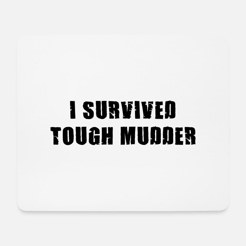 I survived Tough Mudder - Mousepad (Querformat) - Weiß