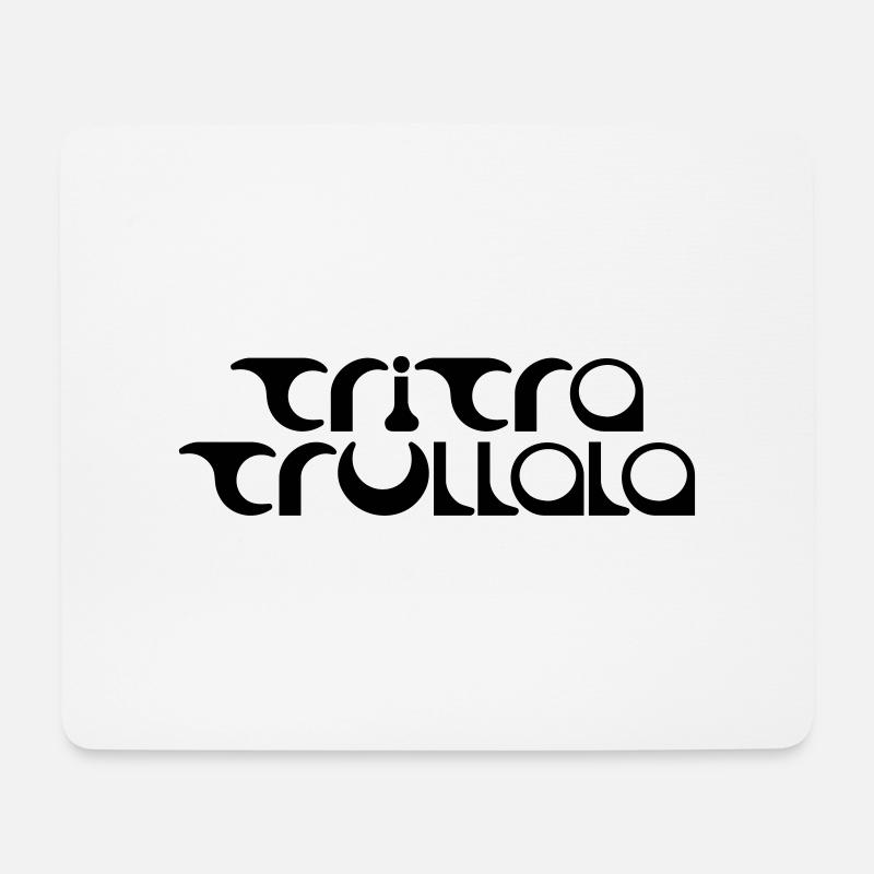 TRITRATRULLALA - Mousepad (Querformat) - Weiß