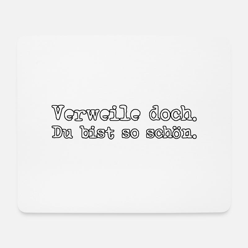 Verweile doch Du bist so scho n invers Glanz V - Mousepad (Querformat) - Weiß