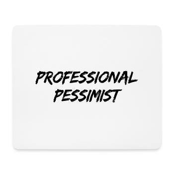 PROFESSIONAL PESSIMIST funny black - Mousepad (Querformat) - Weiß - Vorne