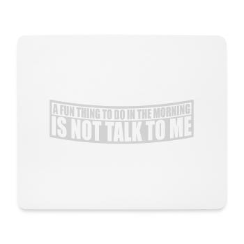ne me parle pas - Tapis de souris (format paysage) - blanc - Devant
