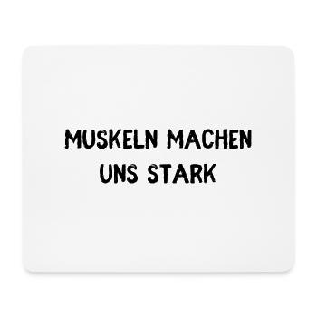 Muskeln machen Stark - Mousepad (Querformat) - Weiß - Vorne