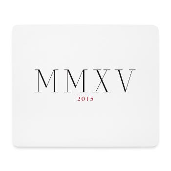 Roman numeral Year of birth Made in 2015 - Mouse Pad (horizontal) - white - Front