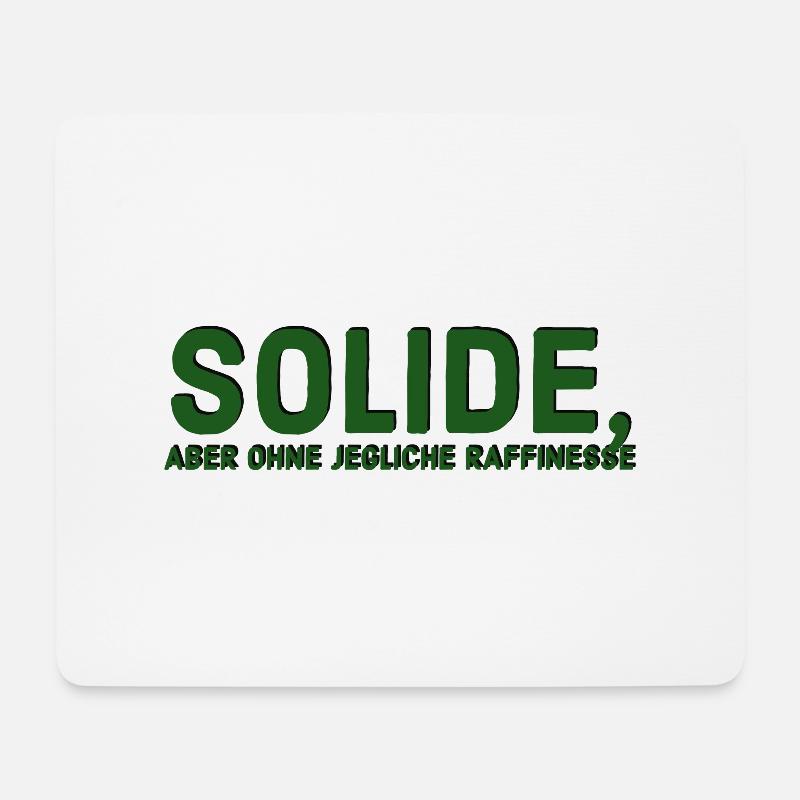 Solide aber ohne jegliche Raffinesse - Mousepad (Querformat) - Weiß
