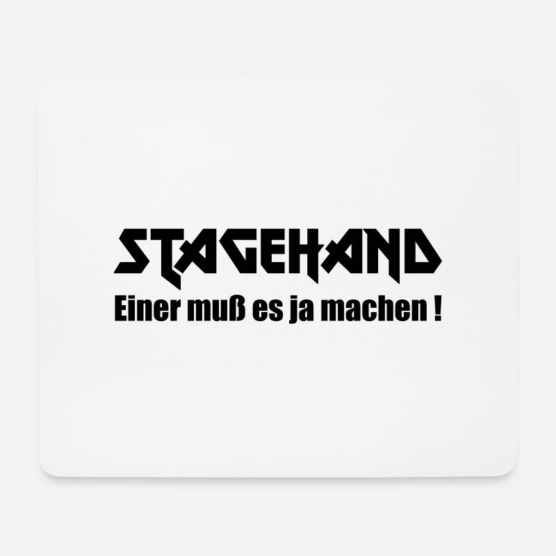 Stagehand Einer muss es ja machen - Mousepad (Querformat) - Weiß