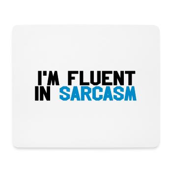 Fluent in sarcasm - Tapis de souris (format paysage) - blanc - Devant