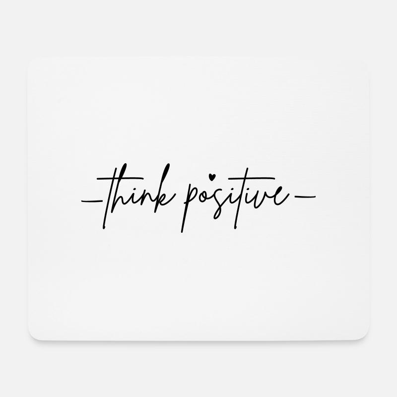 think positive positiv positives Denken Sprüche - Mousepad (Querformat) - Weiß
