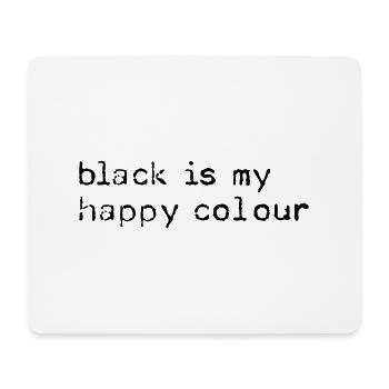 black is my happy colour - Mousepad (Querformat) - Weiß - Vorne