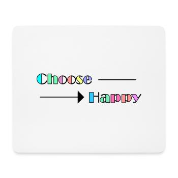 Choose Happy - Mousepad (Querformat) - Weiß - Vorne