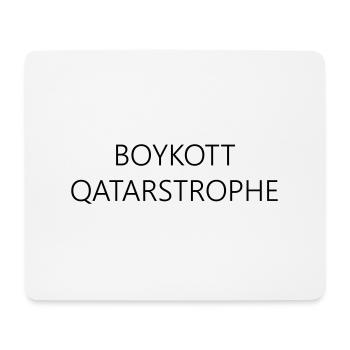 BOYKOTT QATARSTROPHE - Fußball Weltmeisterschaft - Mousepad (Querformat) - Weiß - Vorne